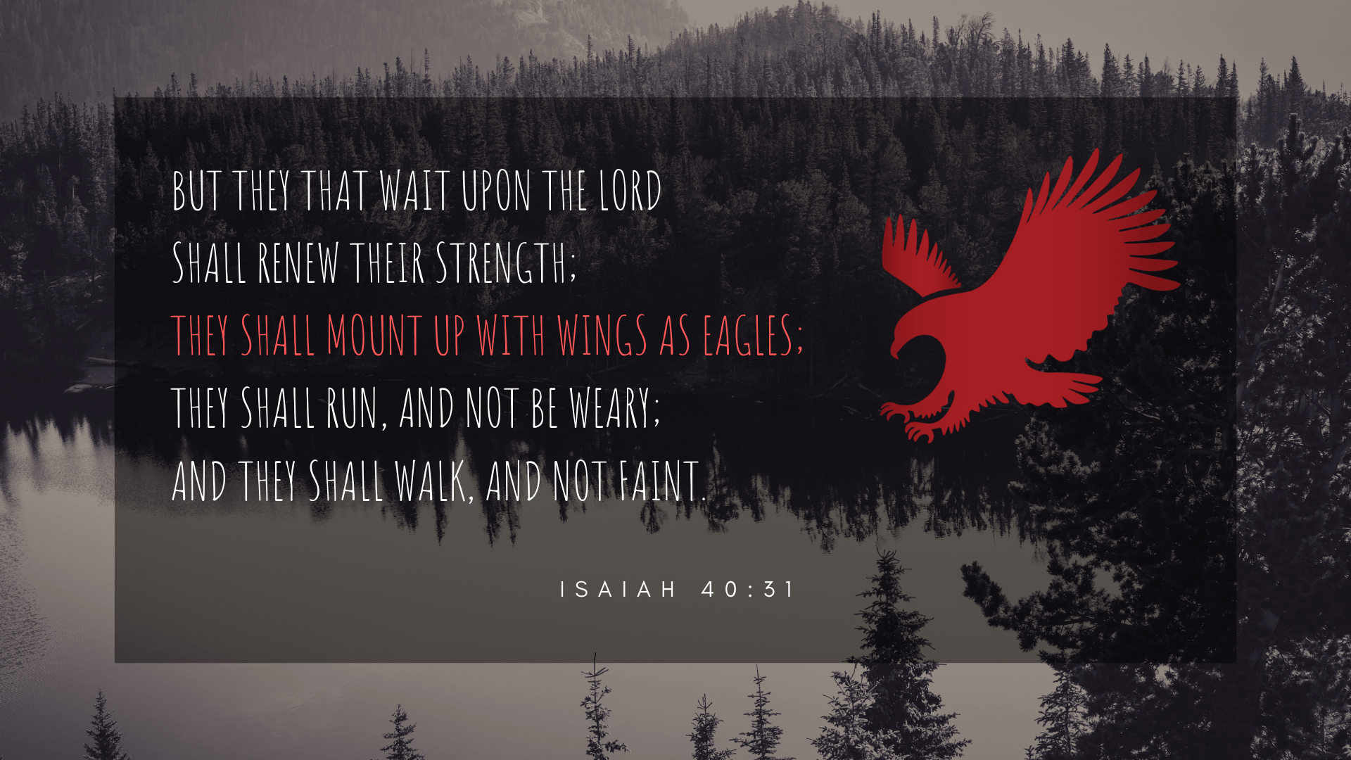 Text of Isaiah 40:31 from The Bible with school logo, lake, and forest