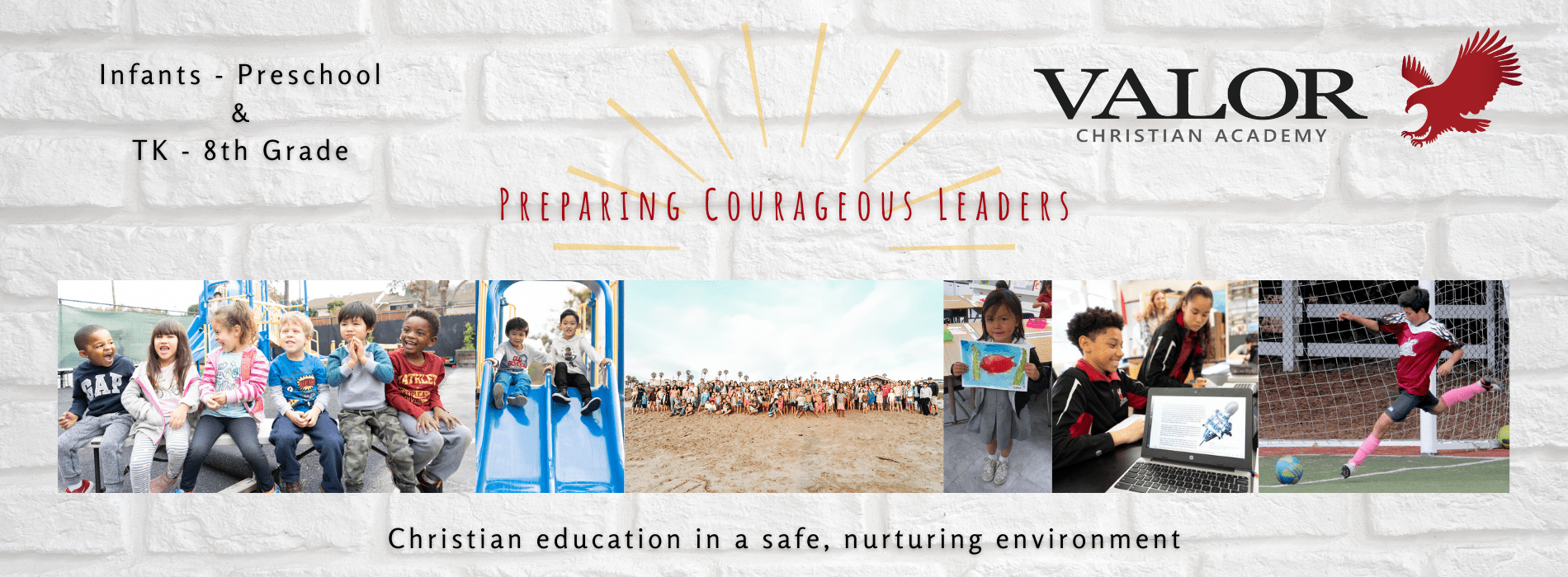 Valor Christian Academy - Preparing Courageous Leaders - Infants - preschool and TK - 8th Grade