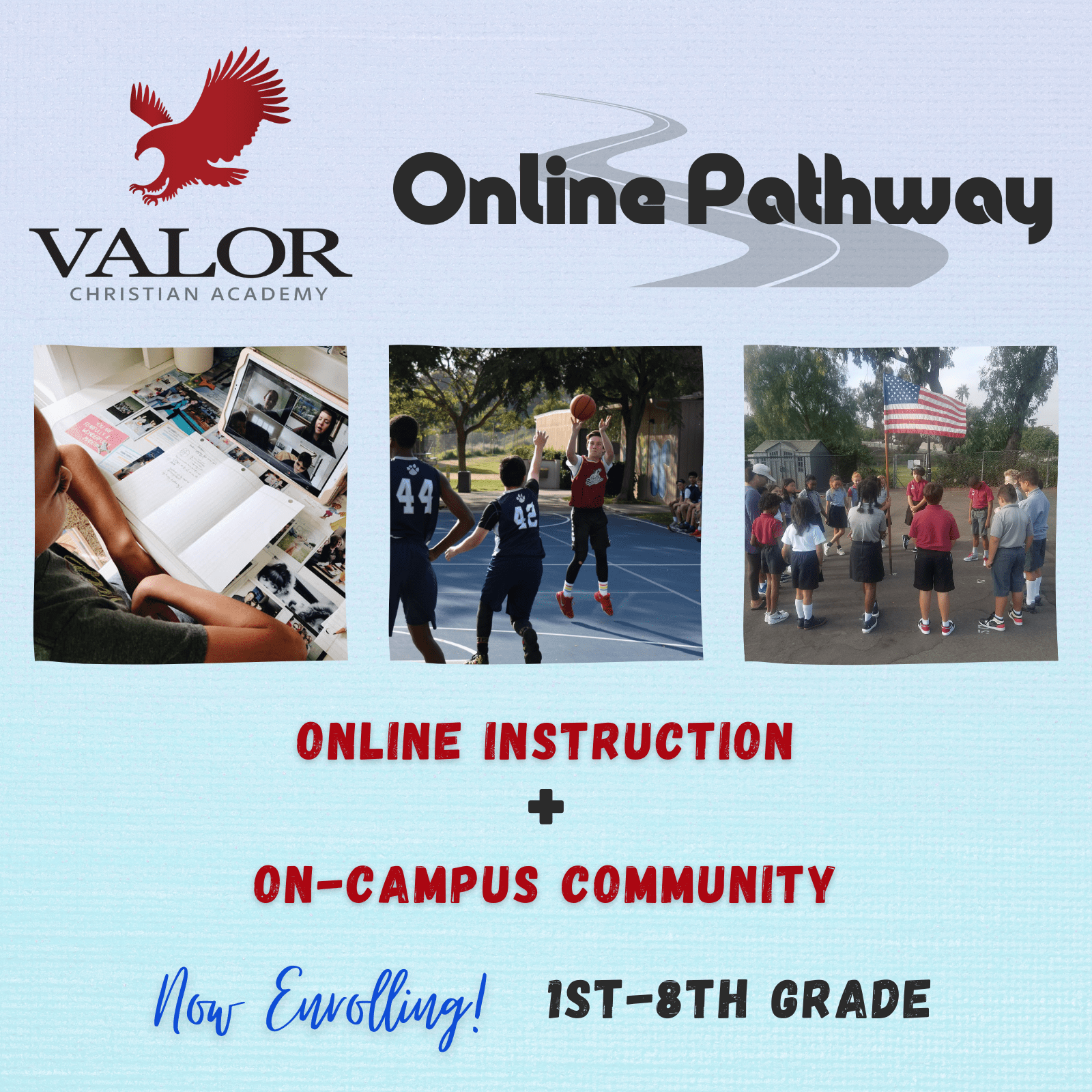 Valor Christian Online Pathway is now enrolling k-8th grade