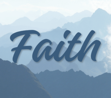 “Now faith is confidence in what we hope for and assurance about what we do not see.” Hebrews 11:1